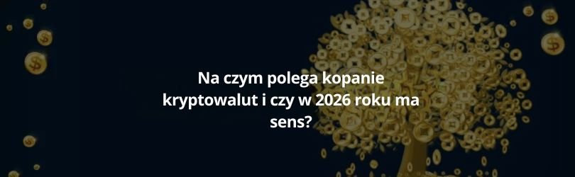 na czym polega kopanie kryptowalut