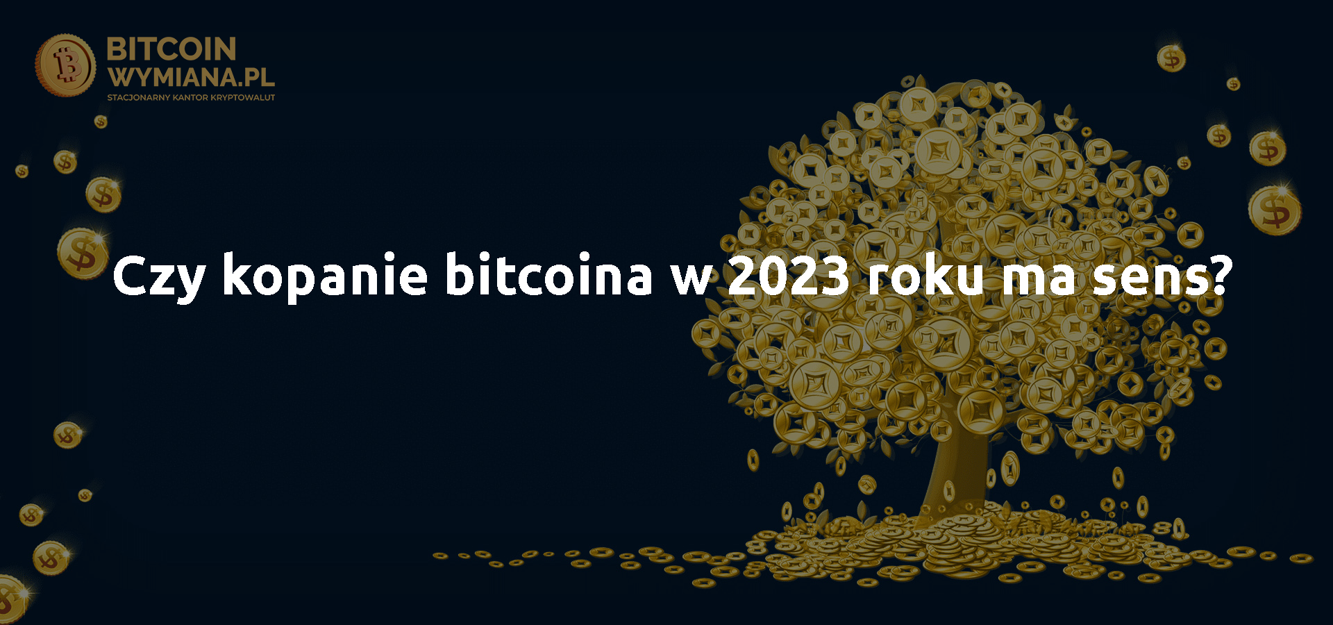 Czy kopanie bitcoina w 2023 roku ma sens?