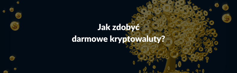 jak zdobyc darmowe kryptowaluty