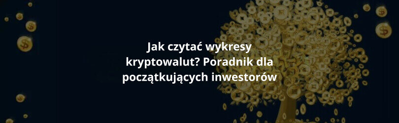 Jak czytać wykresy kryptowalut