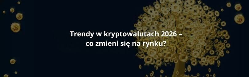 trendy w kryptowalutach 2026