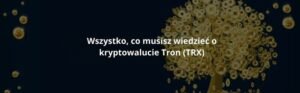 kryptowaluta tron (TRX)